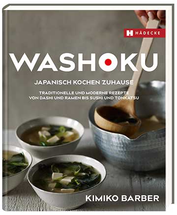 Japanisch Kochen Zuhause, Dashi, Ramen, Sushi, Washoku, 256 Seiten